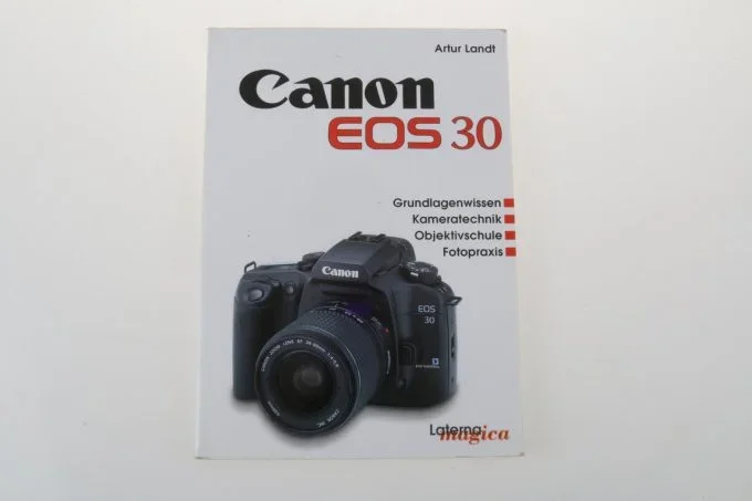 Laterna magica – EOS 30 Benutzerhandbuch von Artur Landt